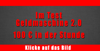 Geldmaschine 2.0 Erfahrungen – Im Test Geldmaschine 2.0 im Test - Meine Erfahrungen